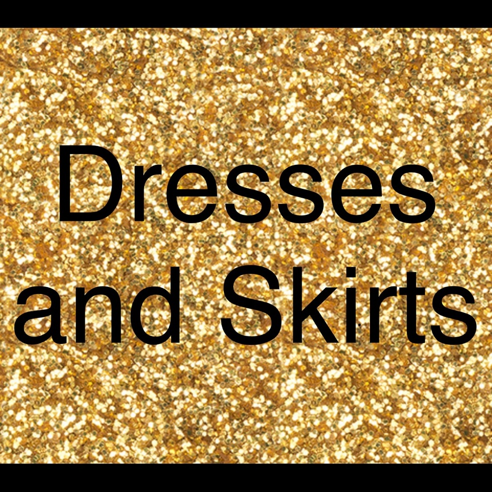 Dresses and Skirts